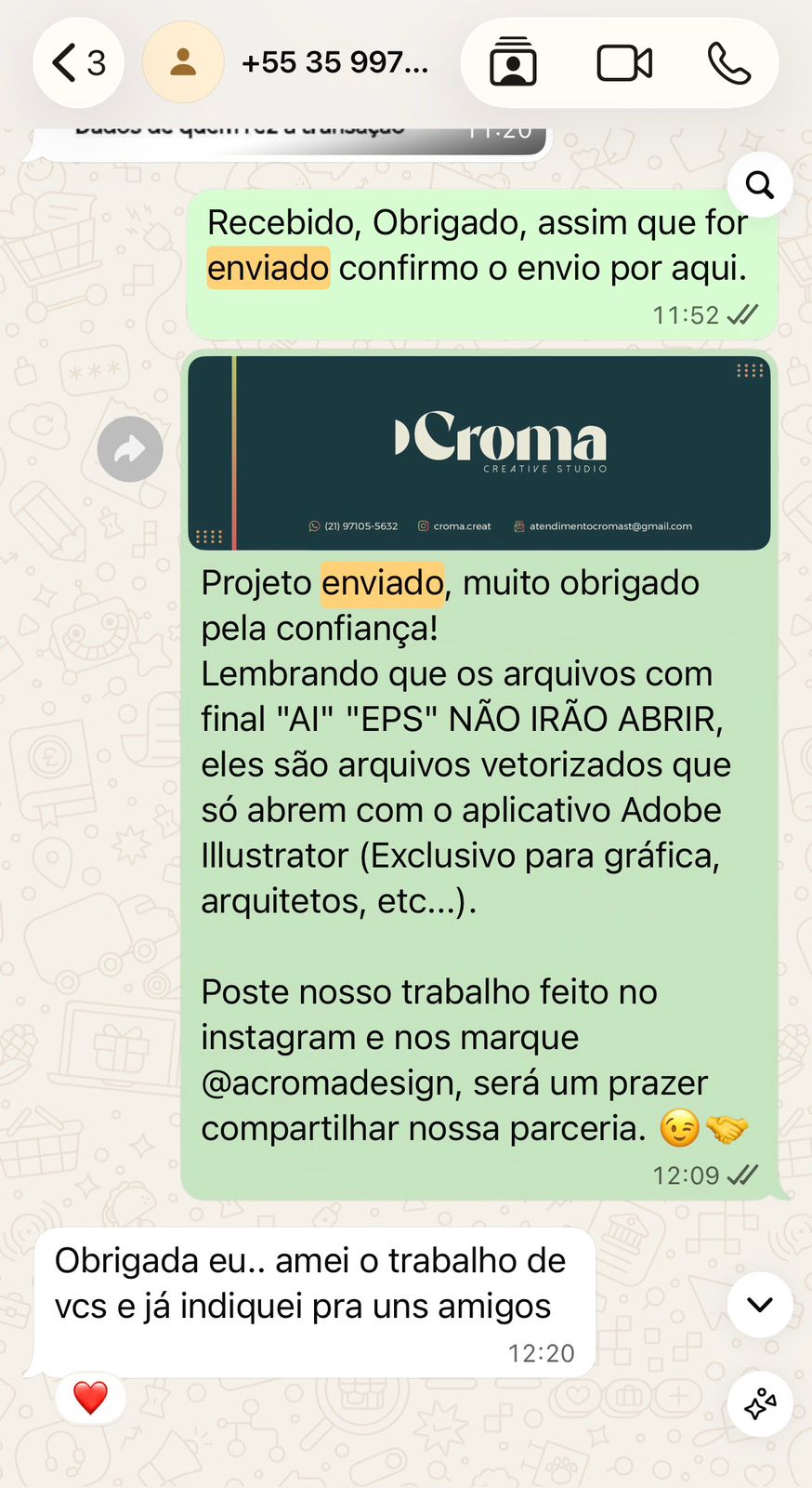 Cliente elogiando o trabalho da Croma